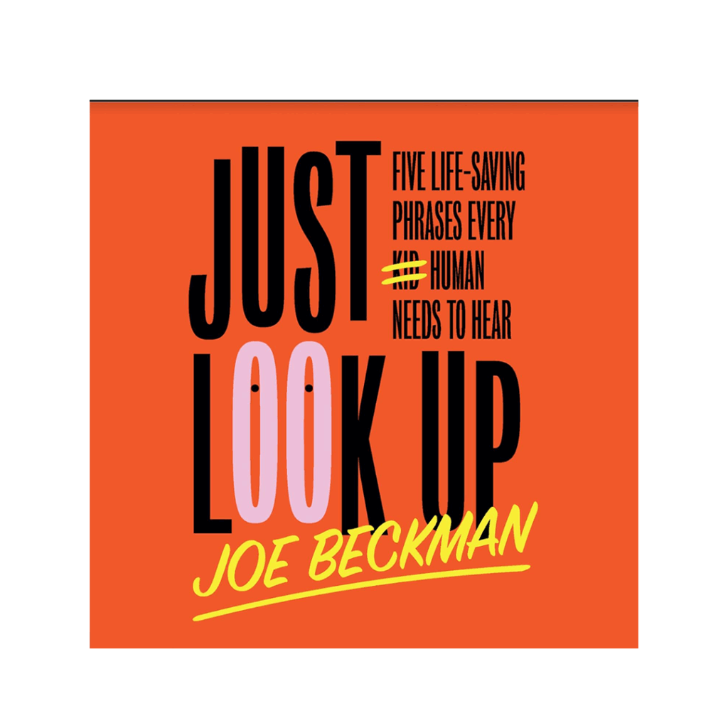 Just look up by Joe Beckman
